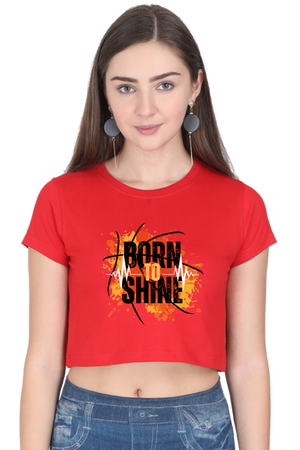 BORNTOSHINE CROP TOP